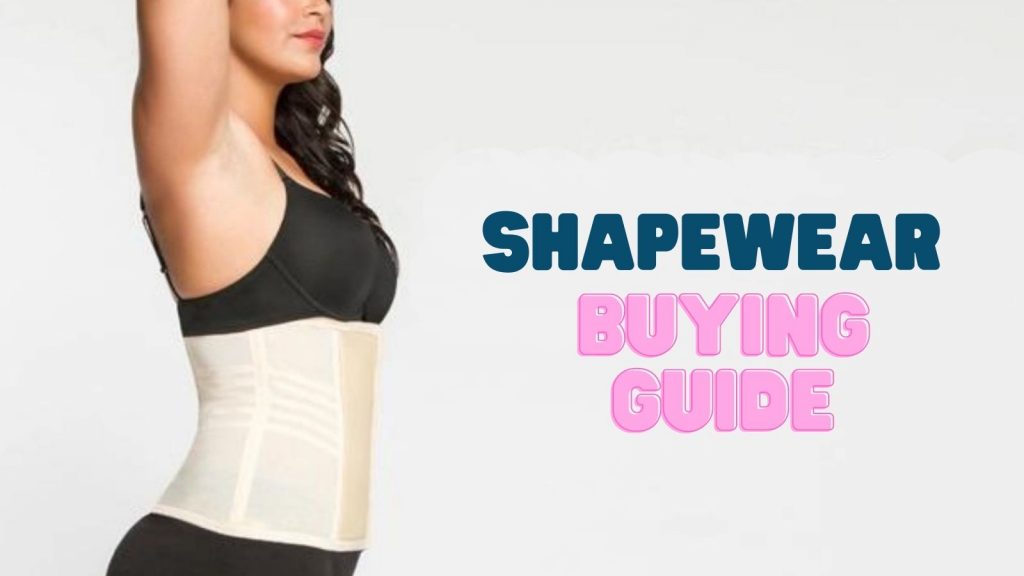 shapewear buying guide